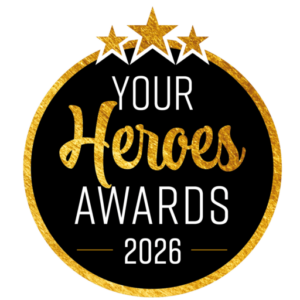 Your Heroes Awards 2026 - Help us to honour Your Heroes!