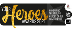 Your Heroes Awards - Help us to honour Your Heroes!